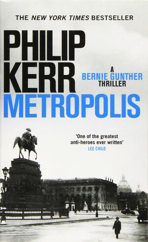 Metropolis by Philip Kerr