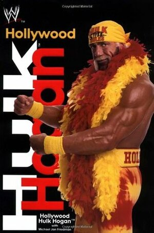 Hollywood Hulk Hogan by Doug Asheville, Jerry Lawler, Hulk Hogan