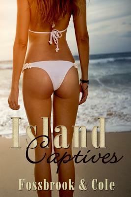 Island Captives by Fossbrook and Cole, Nj Cole