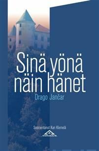 Sinä yönä näin hänet by Drago Jančar