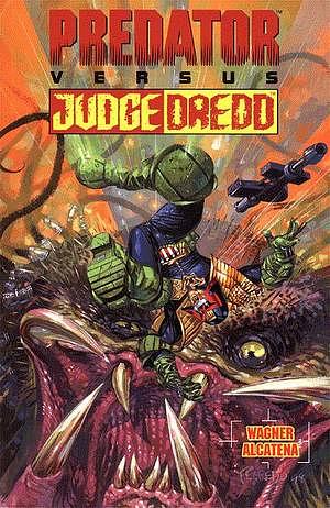 Predator Vs. Judge Dredd by John Wagner, Enrique Alcatena