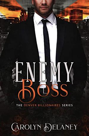 Enemy Boss by Carolyn Delaney