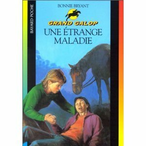 Une étrange maladie by Florence Mantran, Bonnie Bryant