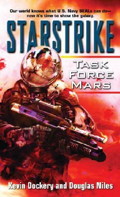 Starstrike: Task Force Mars by Douglas Niles, Kevin Dockery