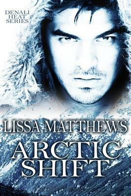 Arctic Shift by Lissa Matthews