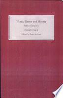 Words, Names, and History: Selected Writings of Cecily Clark by Peter Jackson