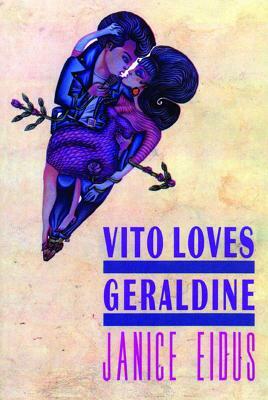 Vito Loves Geraldine by Janice Eidus
