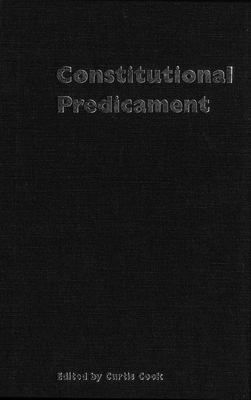 Constitutional Predicament: Canada After the Referendum of 1992 by Curtis Cook