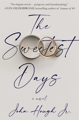 The Sweetest Days by John Hough