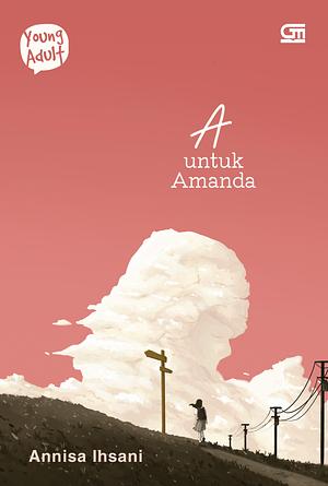 A untuk Amanda by Annisa Ihsani