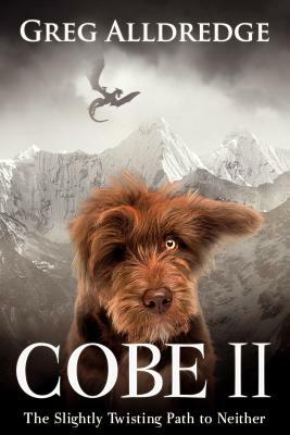 Cobe II: A Slightly Twisting Path to Neither by Greg Alldredge