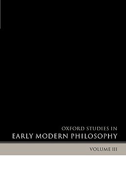 Oxford Studies in Early Modern Philosophy by 