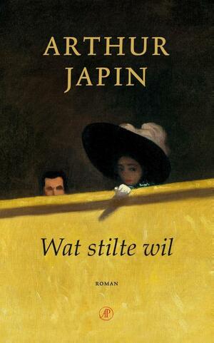 Wat stilte wil by Arthur Japin