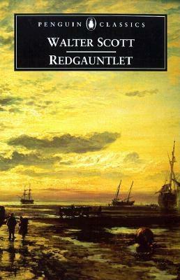 Redgauntlet by Walter Scott, David Hewitt, G.A.M. Wood