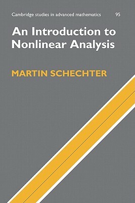 An Introduction to Nonlinear Analysis by Martin Schechter