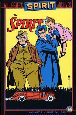 The Spirit Archives, Vol. 10 by Will Eisner