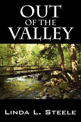 Out of the Valley by Linda Steele