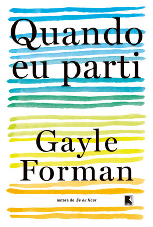 Quando eu parti by Gayle Forman