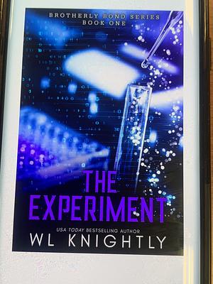 The Experiment  by WL Knightly