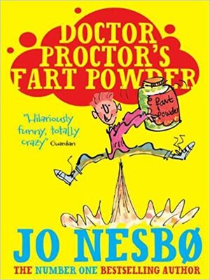 Doctor Proctor's Fart Powder and Time Travel Bath Bomb by Jo Nesbø
