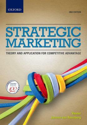 Strategic Marketing 2e: Theory and Applications for Competitive Advantage by Pierre Joubert, Sean McCoy, Michael Goldman