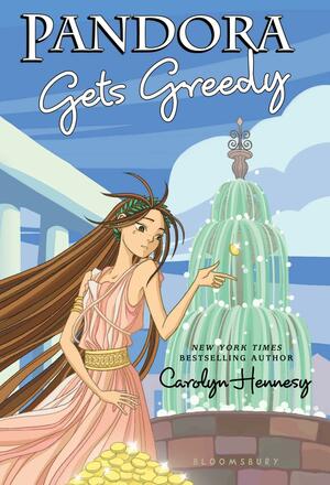 Pandora Gets Greedy by Carolyn Hennesy