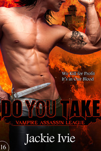 Do You Take by Jackie Ivie