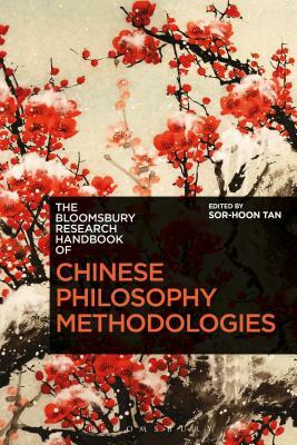 The Bloomsbury Research Handbook of Chinese Philosophy Methodologies by 