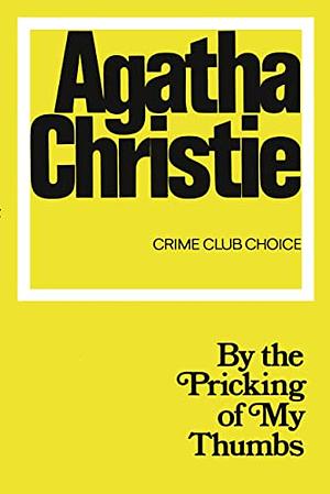 By the Pricking of My Thumbs by Agatha Christie