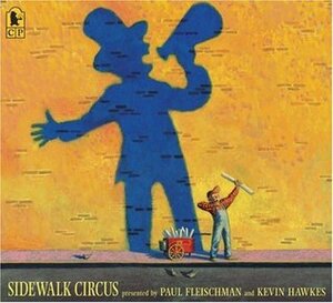 Sidewalk Circus by Kevin Hawkes, Paul Fleischman