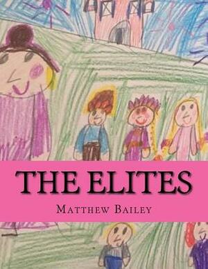 The Elites by Matthew Bailey