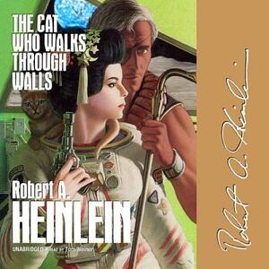 The Cat Who Walks Through Walls by Robert A. Heinlein