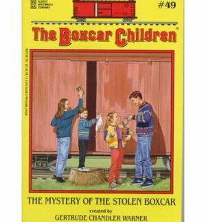 The Mystery Of The Stolen Boxcar by Gertrude Chandler Warner