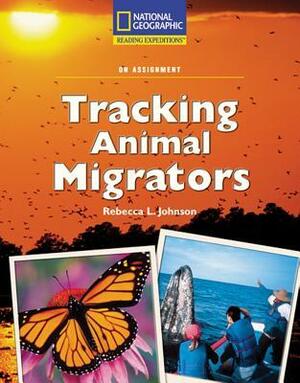 Tracking Animal Migrators by Rebecca L. Johnson