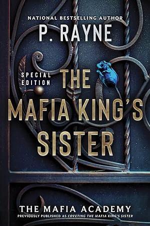 The Mafia King's Sister: A Novel by P. Rayne, P. Rayne