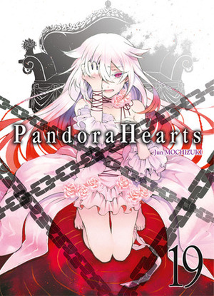 Pandora Hearts, Vol. 19 by Jun Mochizuki