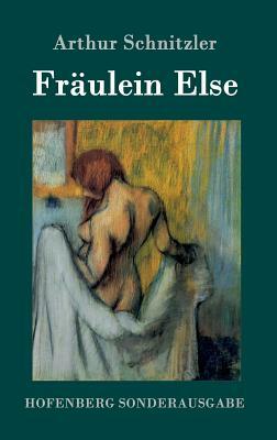 Fräulein Else by Arthur Schnitzler