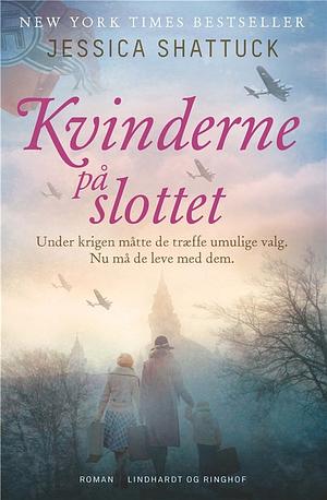 Kvinderne på slottet by Jessica Shattuck