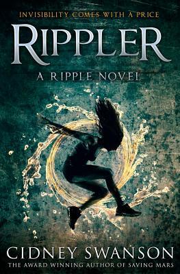 Rippler by Cidney Swanson