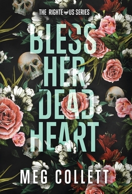 Bless Her Dead Heart by Meg Collett