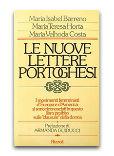 Le nuove lettere portoghesi by Maria Teresa Horta, Maria Isabel Barreno, Maria Velho da Costa