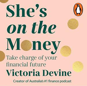 She's on the Money by Victoria Devine