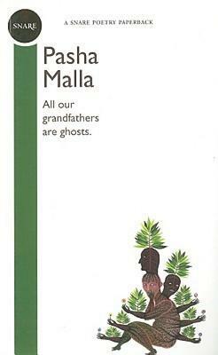 All Our Grandfathers Are Ghosts by Pasha Malla