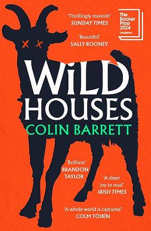 Wild Houses by Colin Barrett