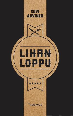 Lihan loppu by Suvi Auvinen