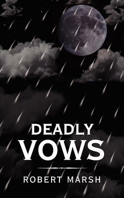 Deadly Vows by Robert Marsh