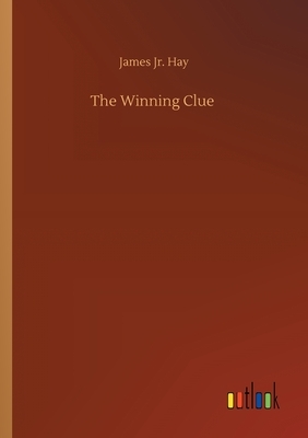 The Winning Clue by James Hay