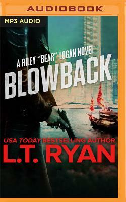 Blowback by L.T. Ryan