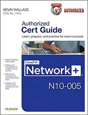 CompTIA Network+ N10-005 Cert Guide by Kevin Wallace