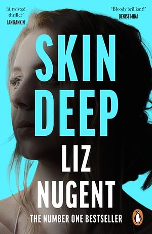 Skin Deep by Liz Nugent